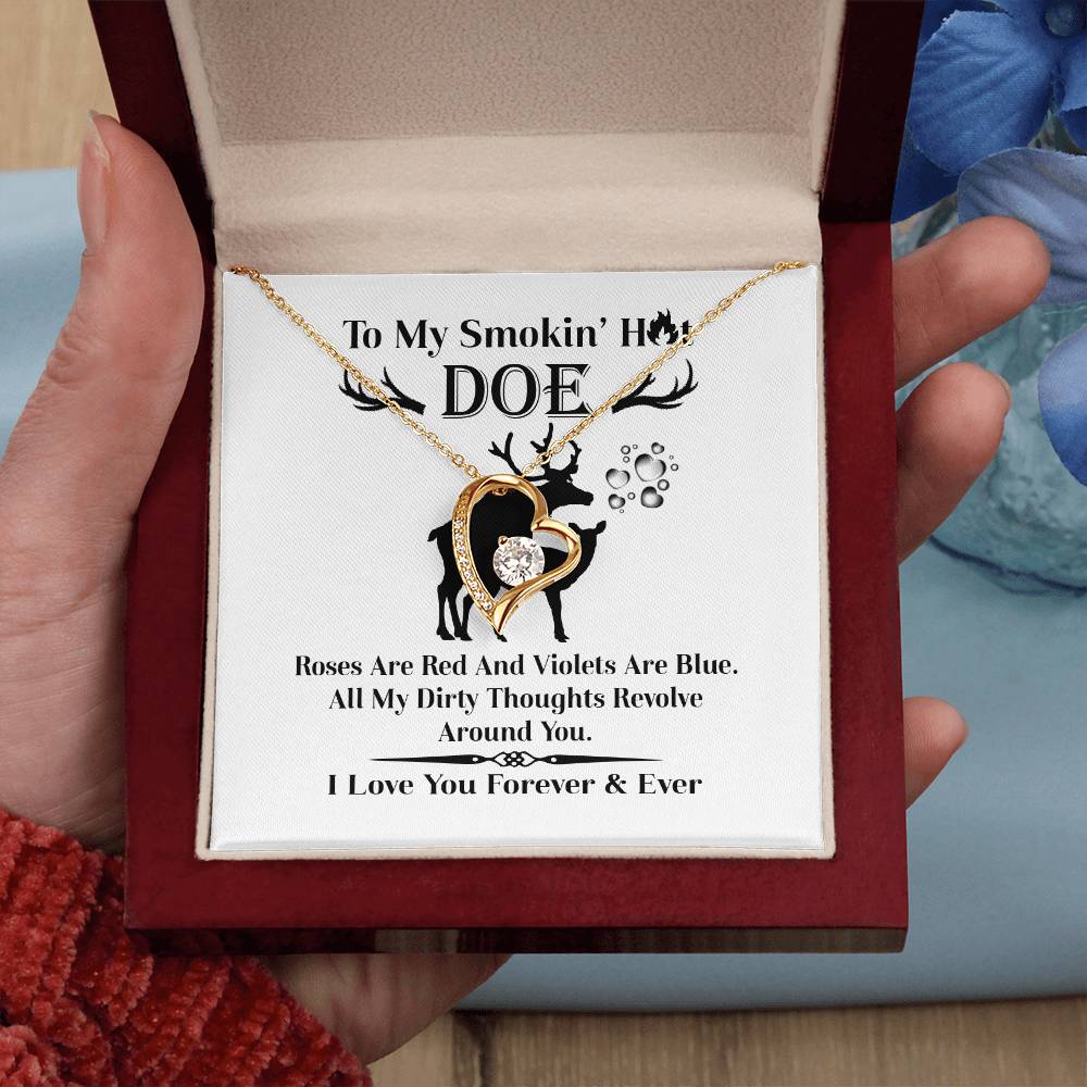 To My Smokin' Hot Doe Necklace. (Almost Sold Out)
