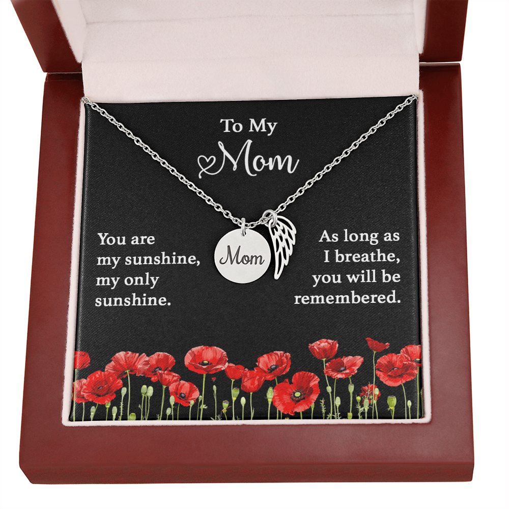 To My Mom, You Are My Sunshine My Only Sunshine.