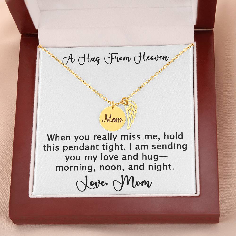 A Hug From Heaven - Necklace from Mom