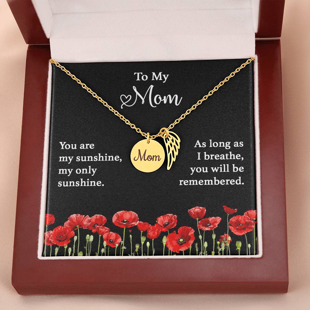 To My Mom, You Are My Sunshine My Only Sunshine.