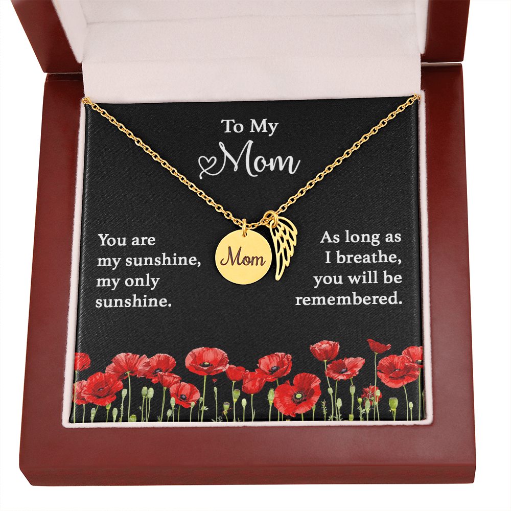 To My Mom, You Are My Sunshine My Only Sunshine.