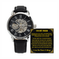 To My Man Luxury Openwork Watch (Almost sold out)