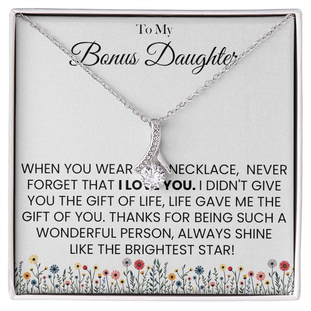 To My Bonus Daughter Necklace. (Almost Sold Out)