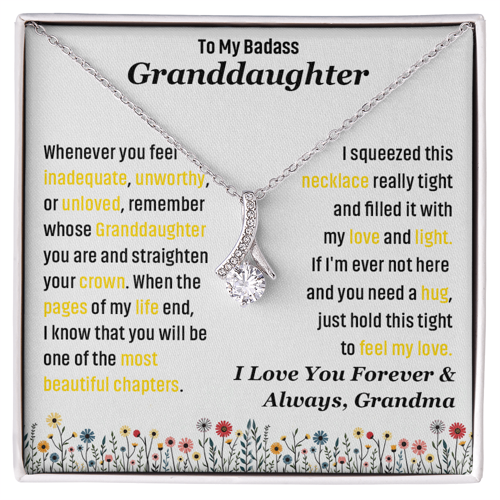 To My Badass Granddaughter, I Love you Forever & Always Necklace.
