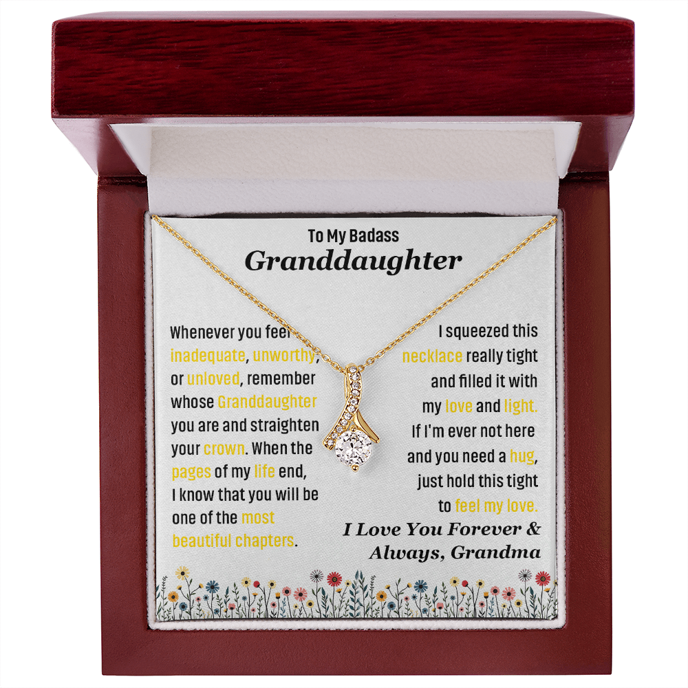 To My Badass Granddaughter, I Love you Forever & Always Necklace.
