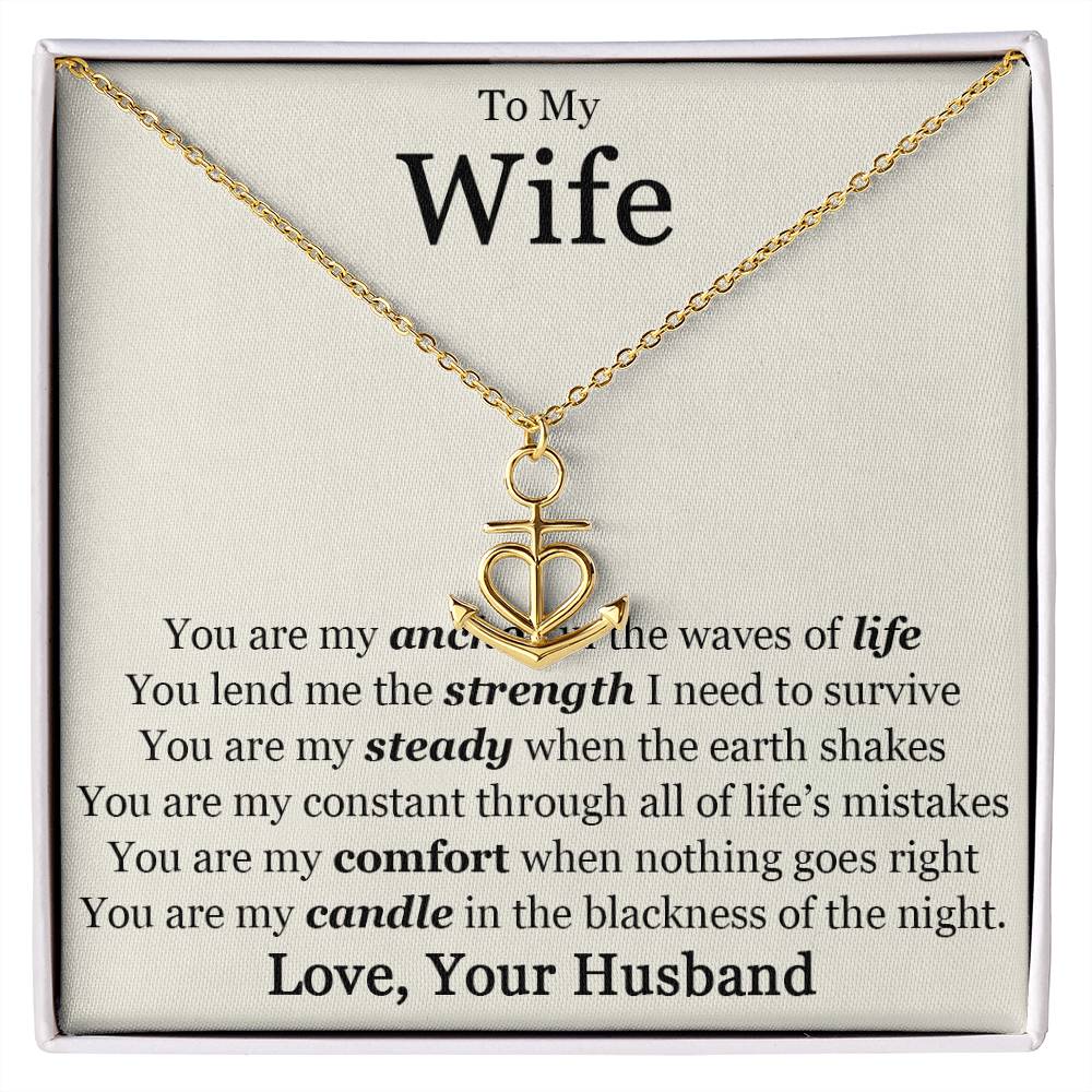 To My Wife You Are My Anchor Necklace.