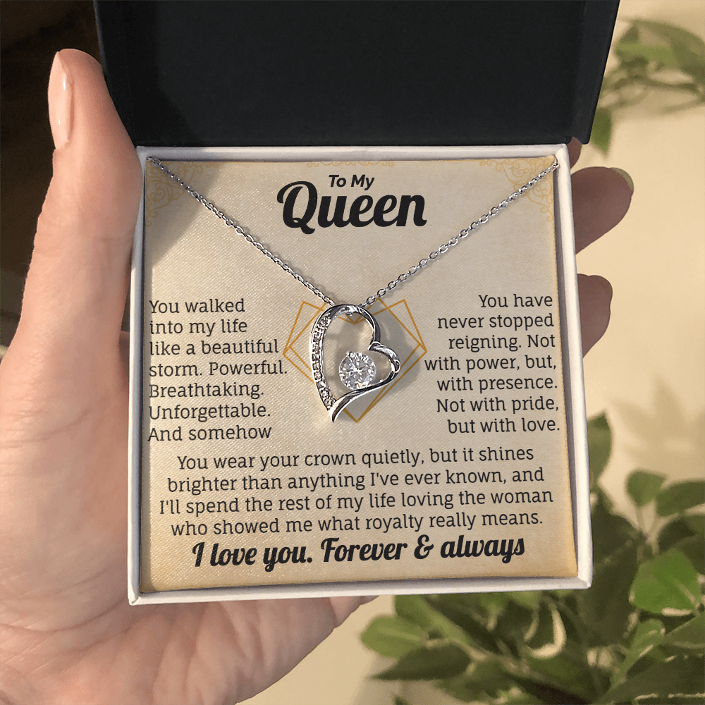To My Queen, I Love You. Forver & Always.
