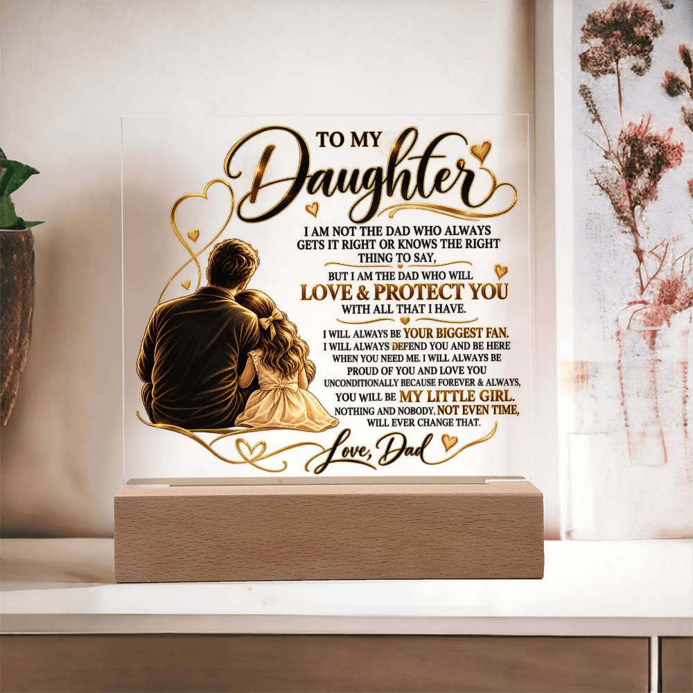 To My Daughter Acrylic Planque from Dad.