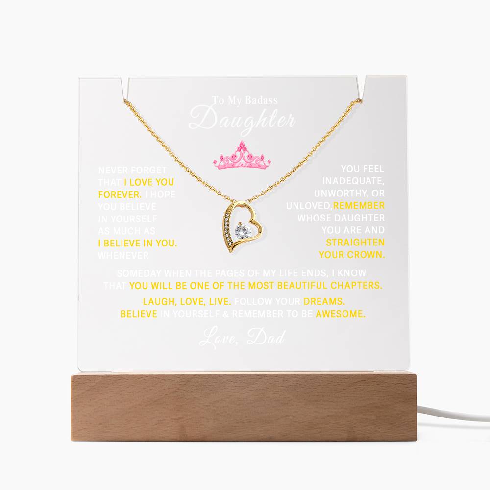 To My Badass Daughter Keepsake Acrylic & Forever Love Necklace.