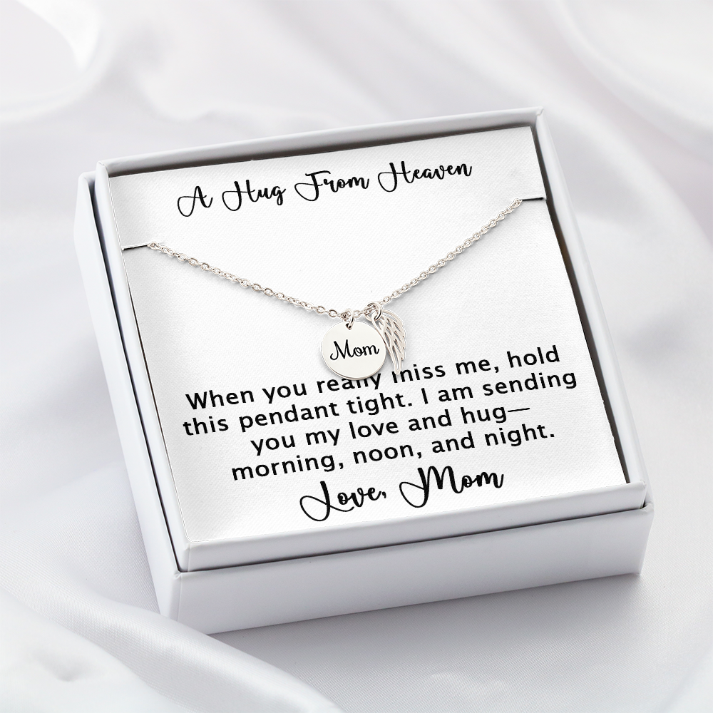 A Hug From Heaven - Necklace from Mom