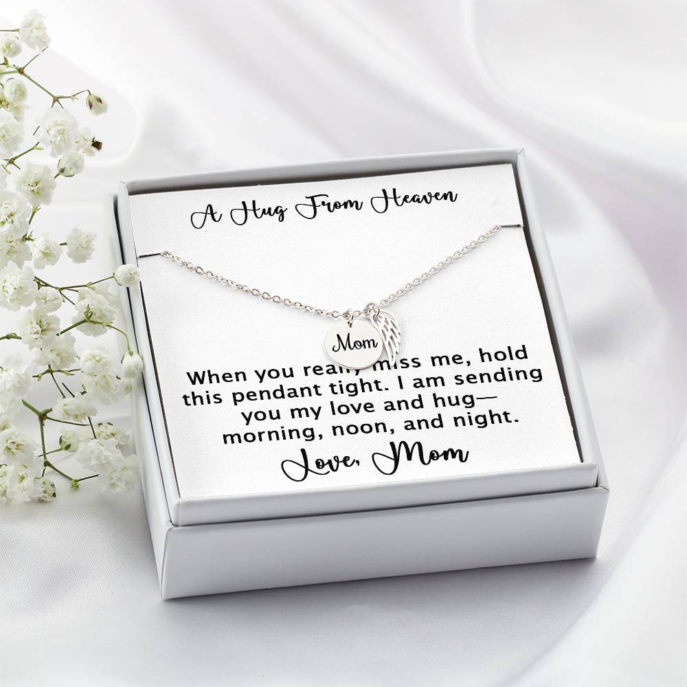 A Hug From Heaven - Necklace from Mom