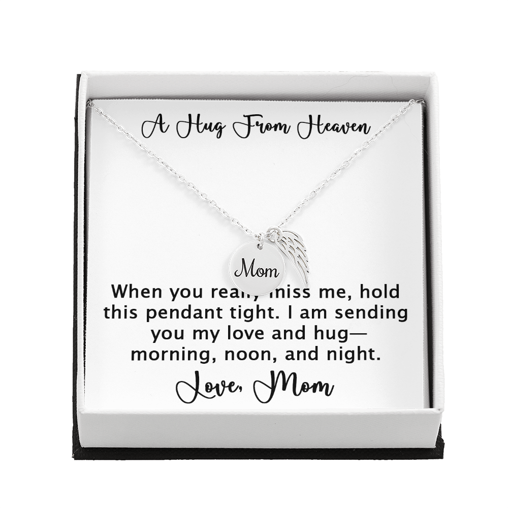 A Hug From Heaven - Necklace from Mom