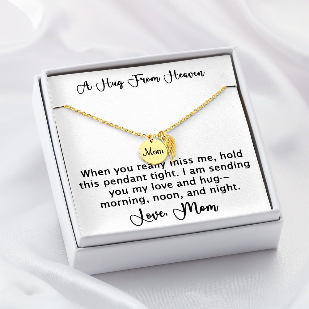 A Hug From Heaven - Necklace from Mom