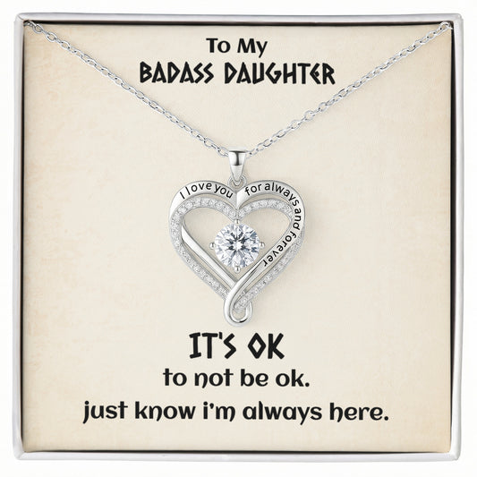 To My Badass Daughter, It's Ok To Not To Be Ok.