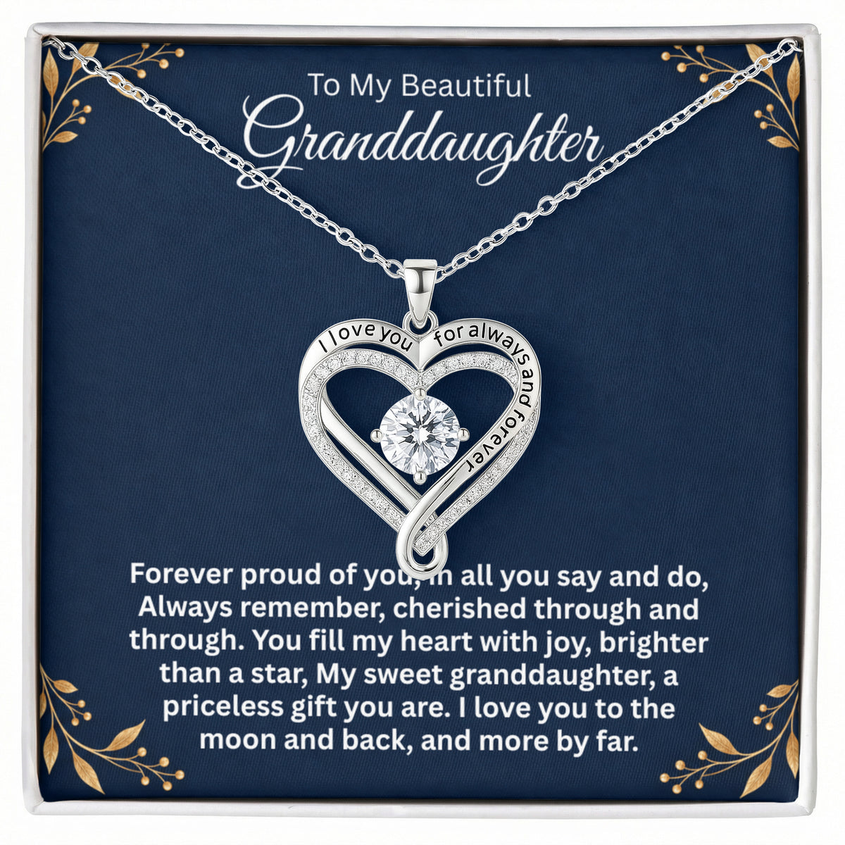 To My Beautiful Granddaughter Forever Proud of You Necklace.