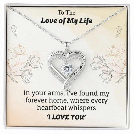 To The Love of My Life Necklace.