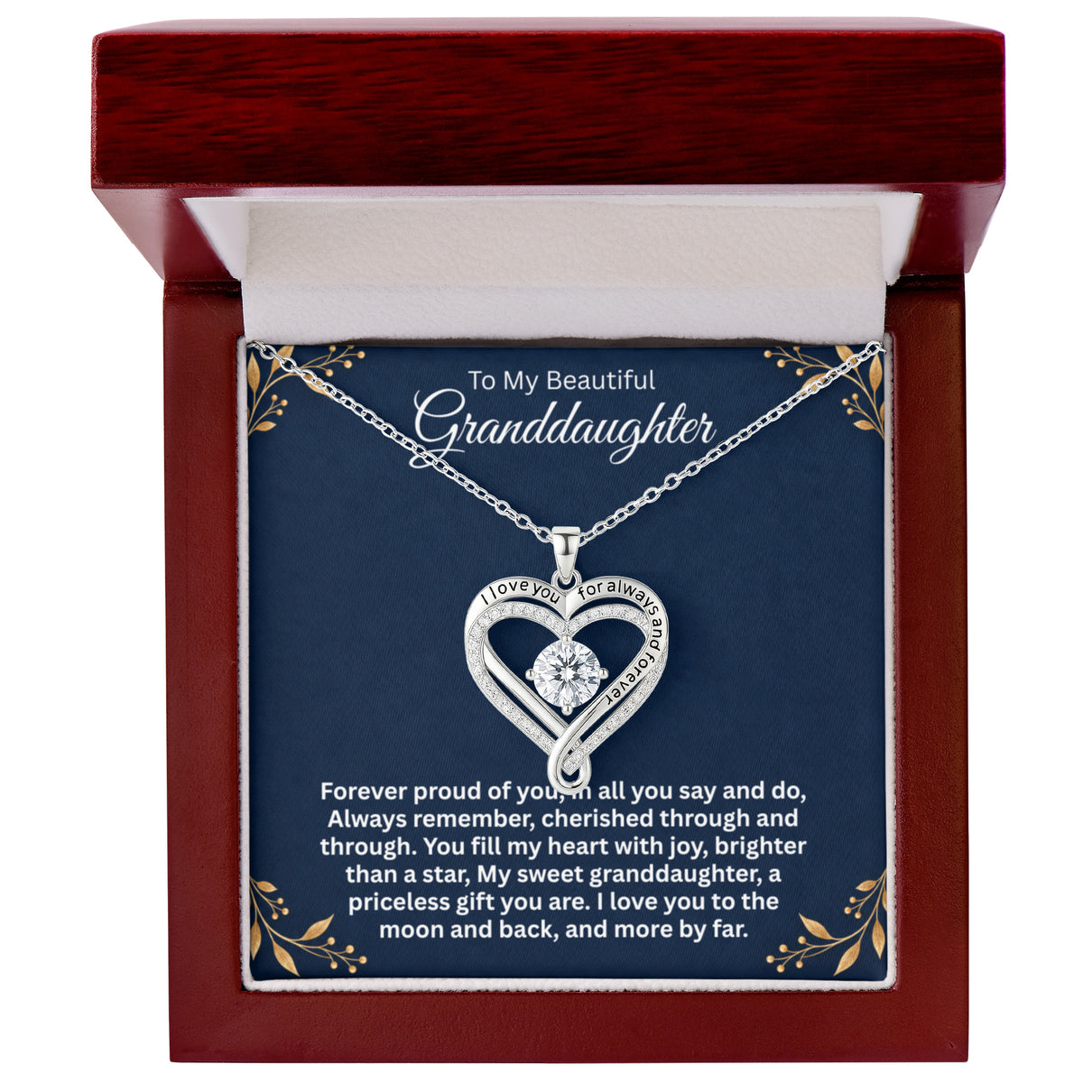 To My Beautiful Granddaughter Forever Proud of You Necklace.