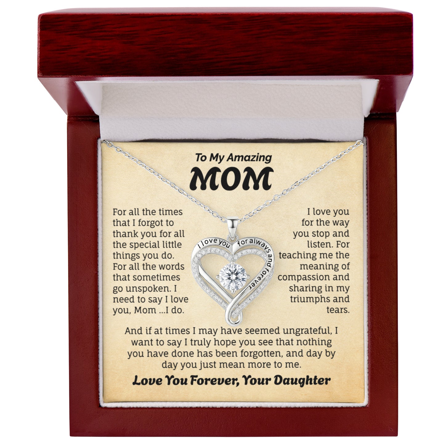 To My Amazing Mom Love You Always and Forever Necklace.
