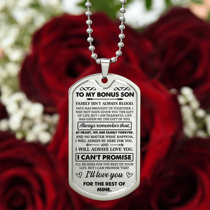 To My Bonus Son Dog Tag.