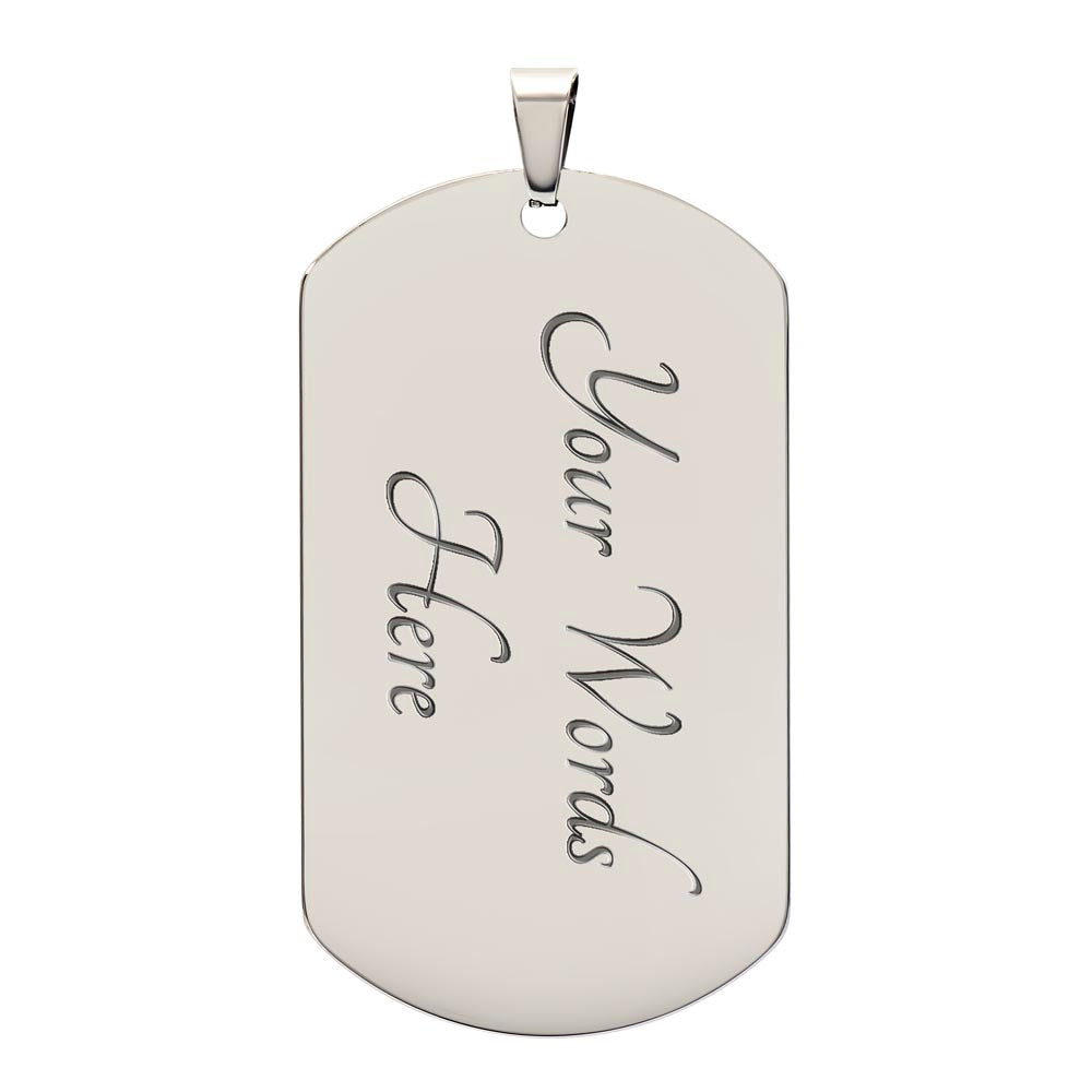 To My Bonus Son Dog Tag.