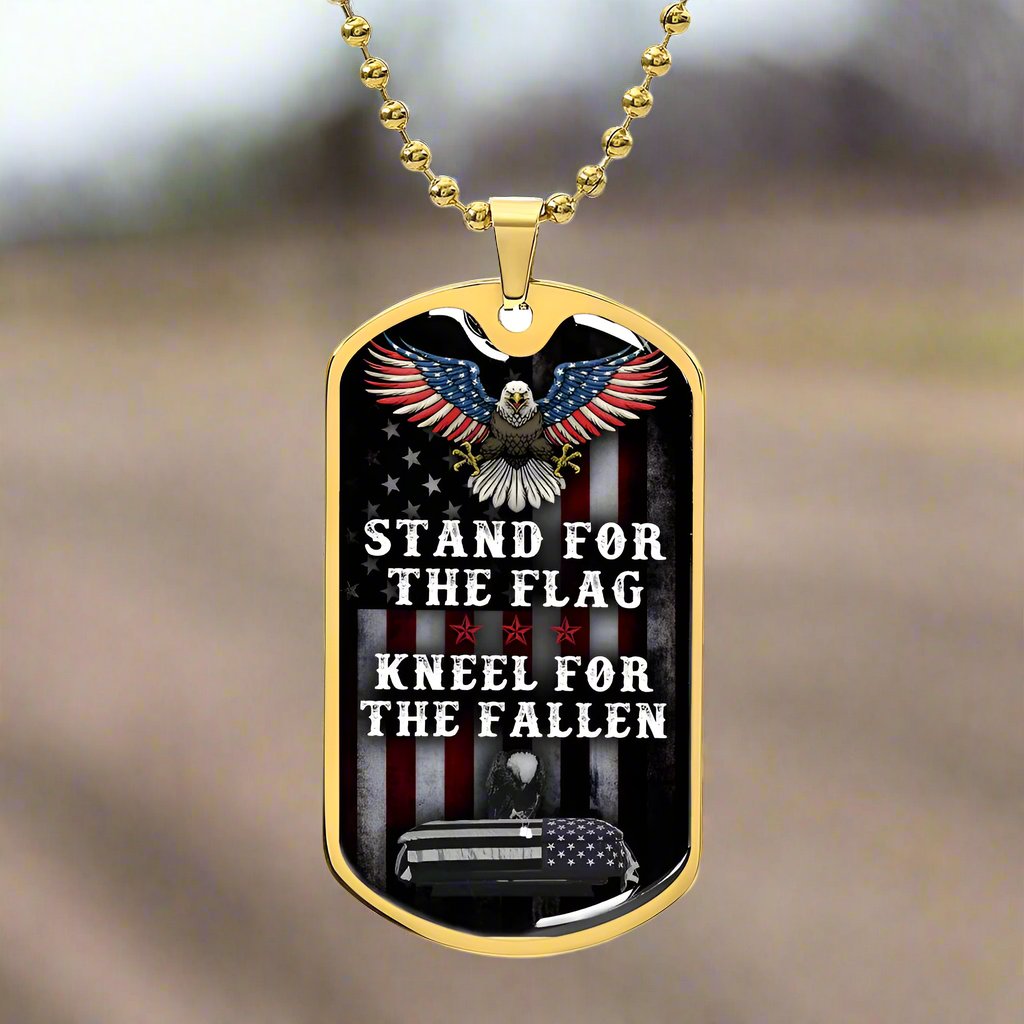 STAND FOR THE FLAG KNEEL FOR THE FALLEN DOG TAG.