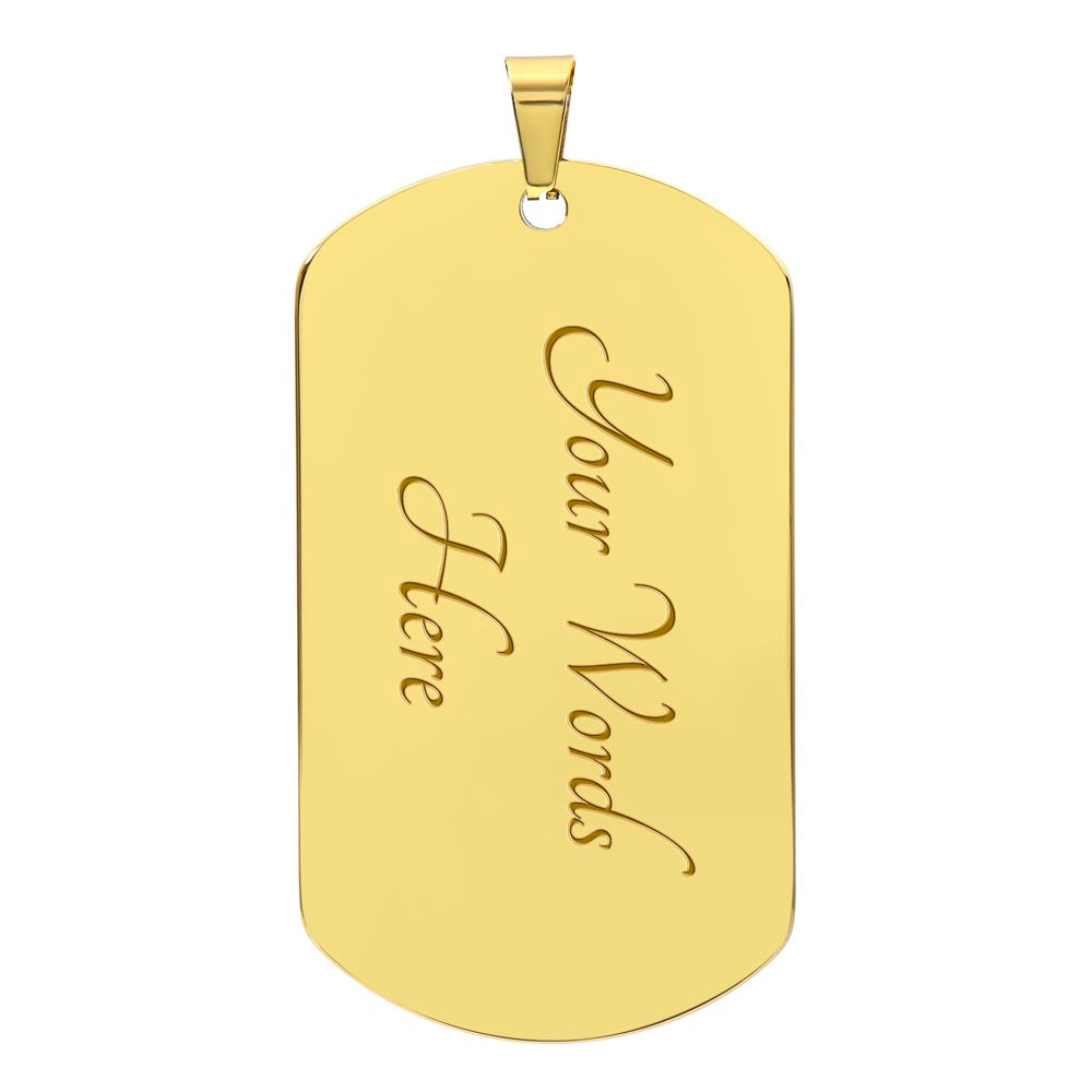 To My Bonus Son Dog Tag.