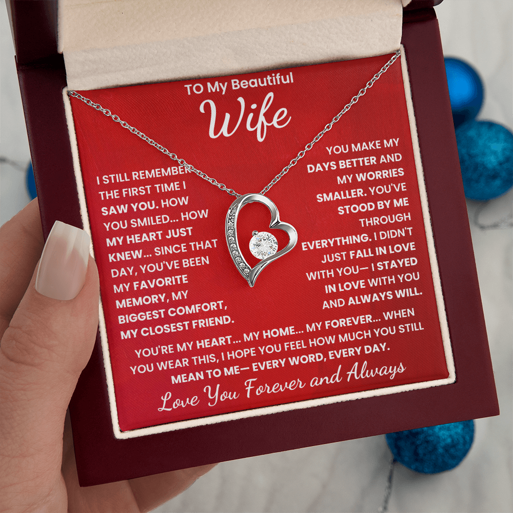 To My Beautiful Wife, I Love You Forever and Always.