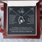 To My Wife, I Love You Always & Forever Necklace.