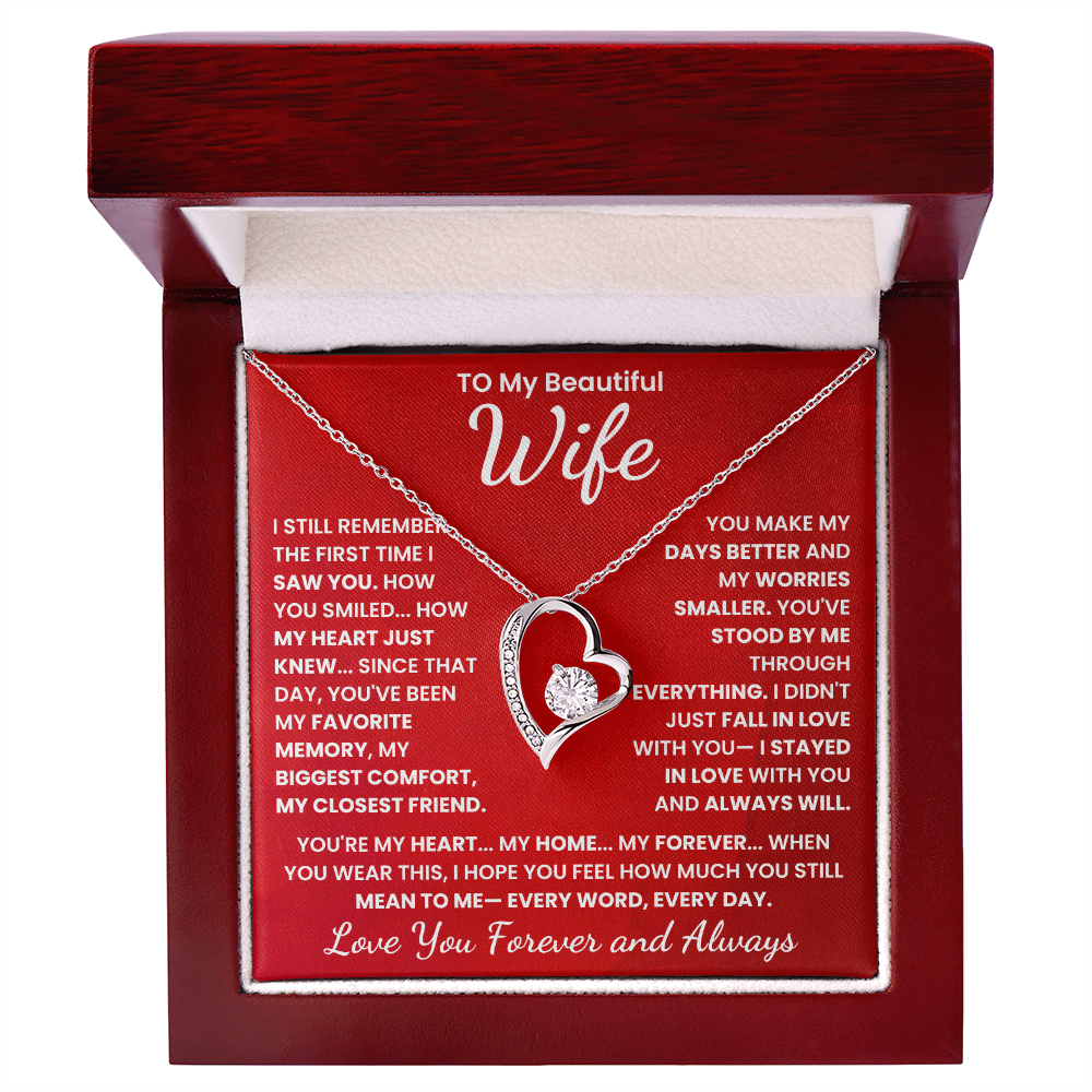 To My Beautiful Wife, I Love You Forever and Always.