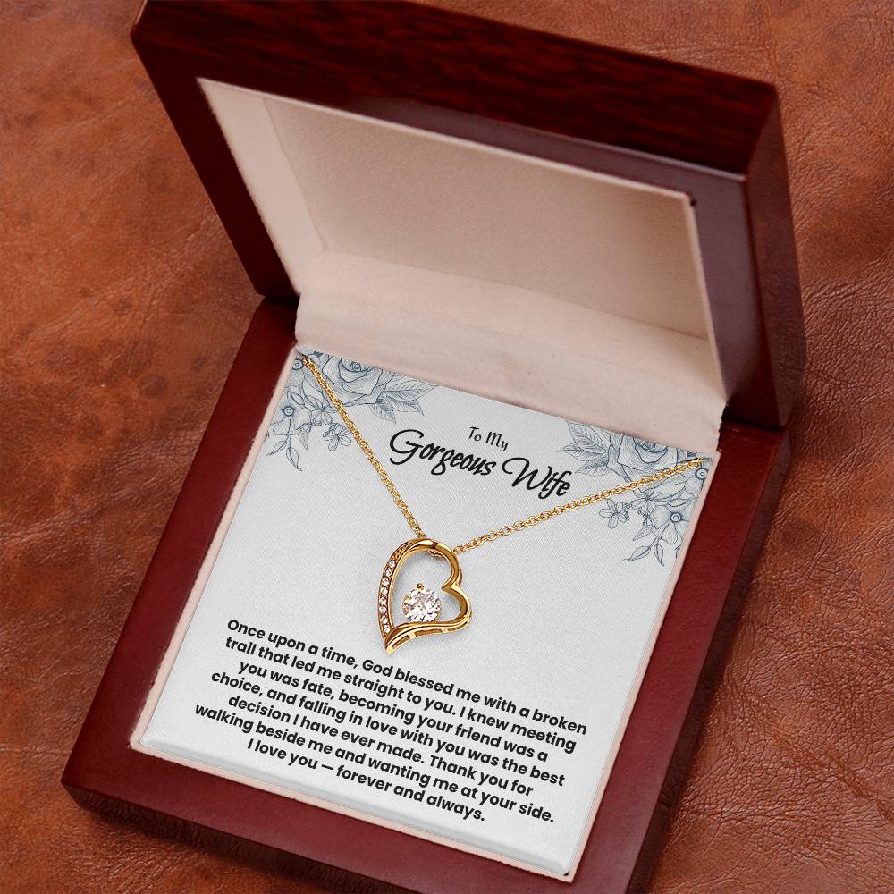 To My Gorgeous Wife, Forever Love Necklace.