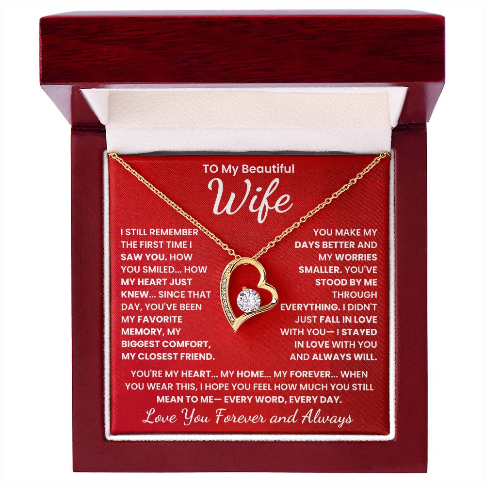 To My Beautiful Wife, I Love You Forever and Always.