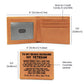 TO MY BRAVE HUSBAND, MY VETERAN LEATHER WALLET.