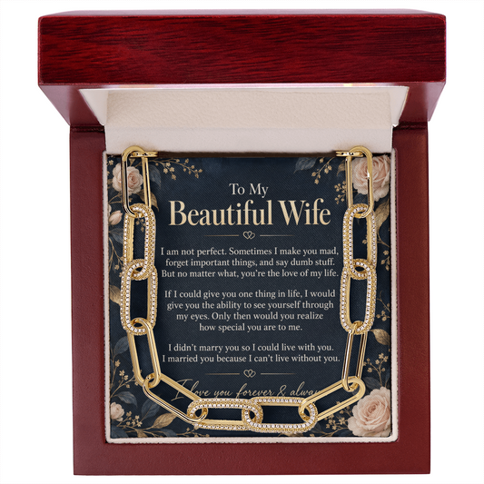 To My Beautiful Wife Lusurious CZ Paperclip Chain.