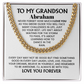 To My Grandson Personalized Cuban Chain Necklace.