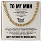 To My Man Luxury Cuban Link Chain.