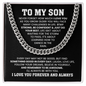 To My Son Cuban Chain Necklace.