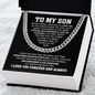 To My Son Cuban Chain Necklace.