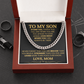 TO MY SON CUBAN LINK CHAIN FROM MOM.