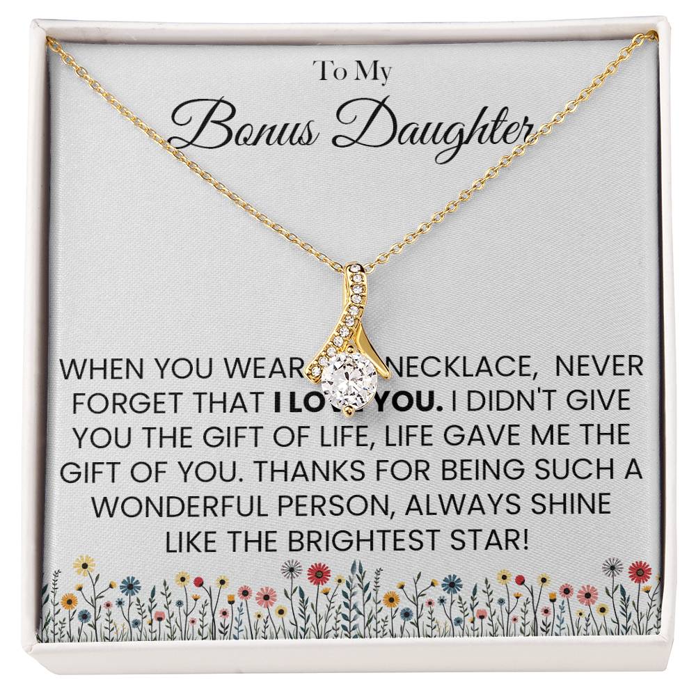To My Bonus Daughter Necklace. (Almost Sold Out)