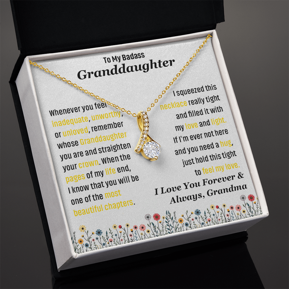 To My Badass Granddaughter, I Love you Forever & Always Necklace.