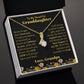To My Beautiful Granddaughter Necklace from Grandpa.