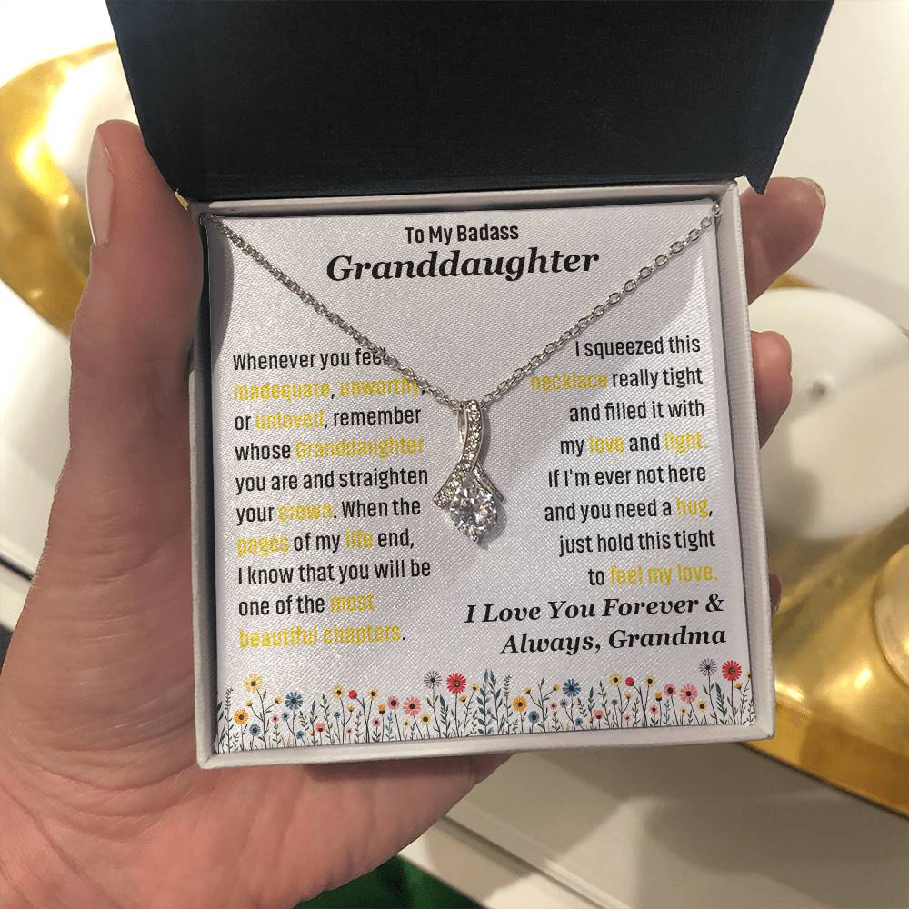 To My Badass Granddaughter, I Love you Forever & Always Necklace.