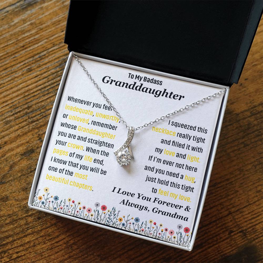 To My Badass Granddaughter, I Love you Forever & Always Necklace.