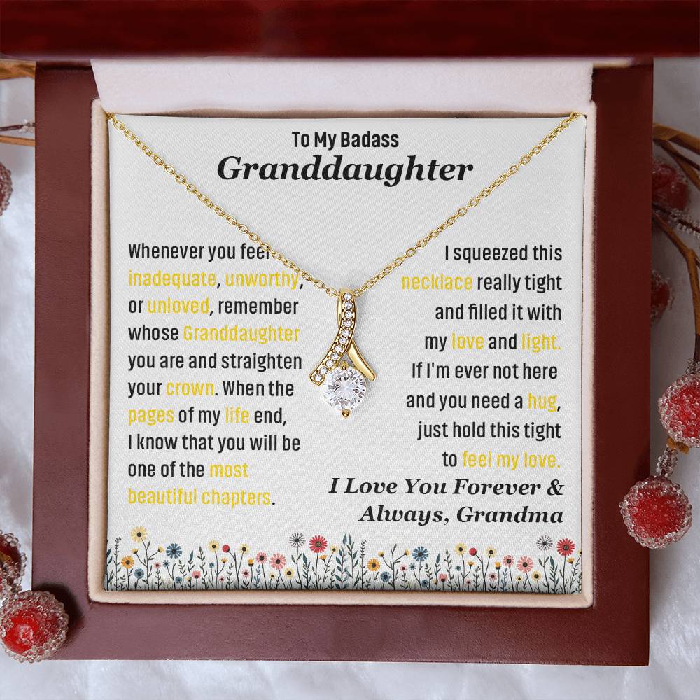 To My Badass Granddaughter, I Love you Forever & Always Necklace.