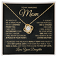 To My Amazing Mom Necklace.