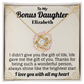 To My Bonus Daughter I Love You With All My Heart Personalized Necklace.