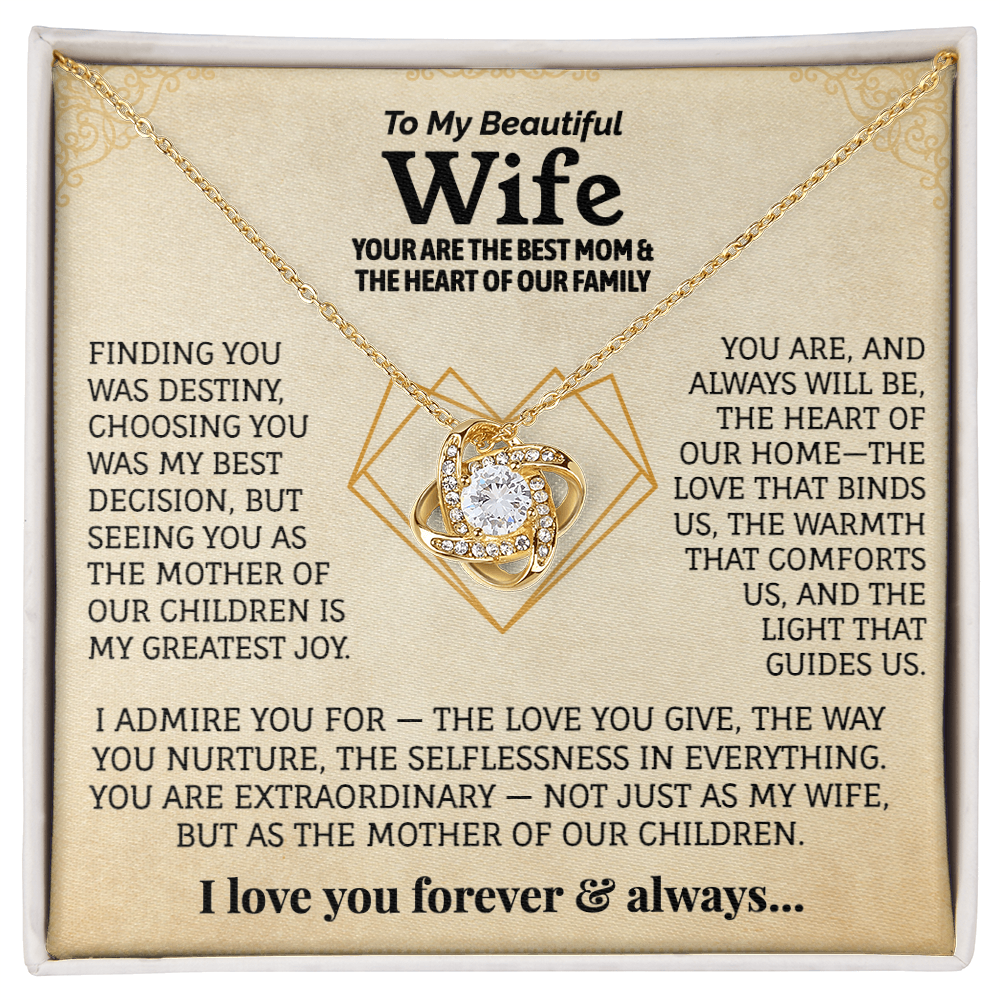 To My Beautiful Wife, Your Are The Best Mom & The Heart Of Our Family.