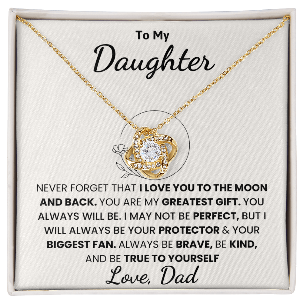 To My Daughter, I Love You To The Moon And Back.