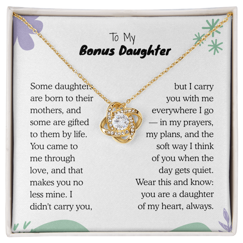 To My Bonus Daughter, You came to me through love Necklace.