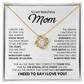 To My Beautiful Mom Necklace.